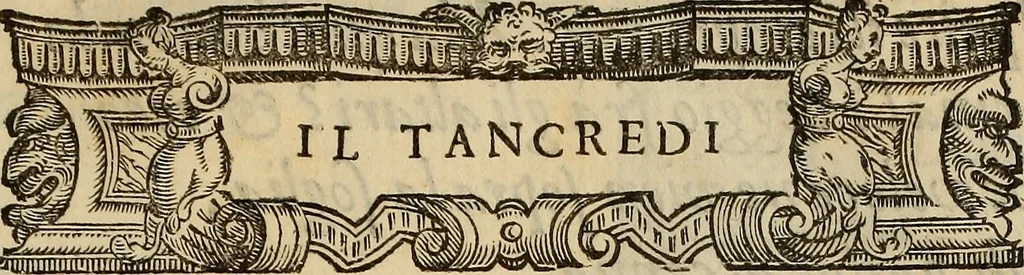 An illustration from Il Tancredi : tragedia del conte di Camerano, 1588, leaf 12