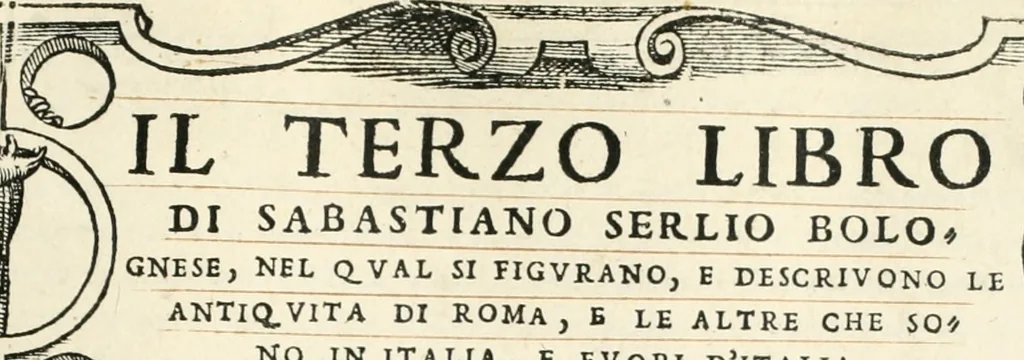 An illustration from Il terzo libro : nel qval si figvrano, e descrivono le antiqvita di Roma, e le altre che sono in Italia e fvori d'Italia ..., 1540, leaf 6
