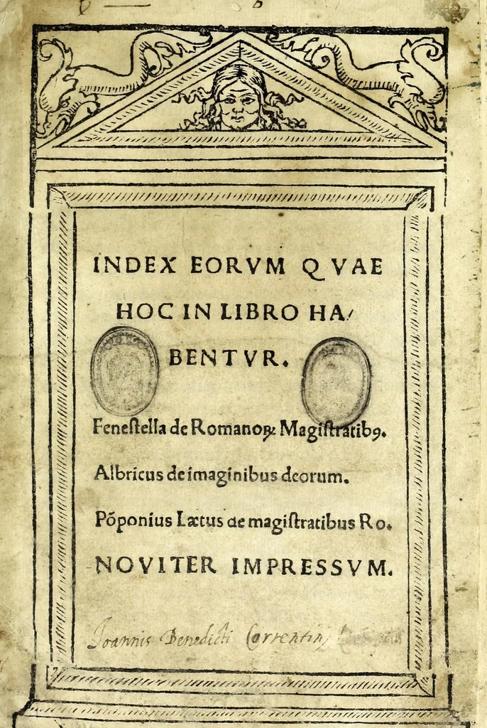 An illustration from Index eorvm qvae hoc in libro habentvr--Fenestella De Romanor[um] magistratib[us]. Albricus De imaginibus deorum. Põponius Laetus De magistratibus Ro[manorum], 1510, leaf 5