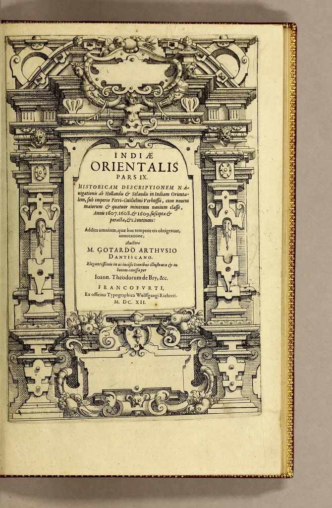 An illustration from Indiae Orientalis pars IX. Historicam descriptionem nauigationis ab Hollandis & Selandis in Indiam Orientalem, sub imperio Petri-Guilielmi Verhuffii, cum nouem maiorem & quatuor minorum navium classe, annis 1607. 1608. & 1609. susceptae & peractae, &c. continens: : addita omnium, quae hoc tempore eis obtigerunt, annotatione;, 1612, leaf 9