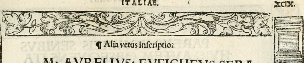 An illustration from Inscriptiones sacrosanctae vetvstatis : non illae qvidem romanae, sed totivs fere orbis svmmo stvdio ac maximis impensis Terra Mariqs conquisitæ feliciter incipiunt, 1534, leaf 140