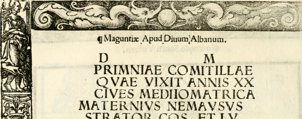 An illustration from Inscriptiones sacrosanctae vetvstatis : non illae qvidem romanae, sed totivs fere orbis svmmo stvdio ac maximis impensis Terra Mariqs conquisitæ feliciter incipiunt, 1534, leaf 513