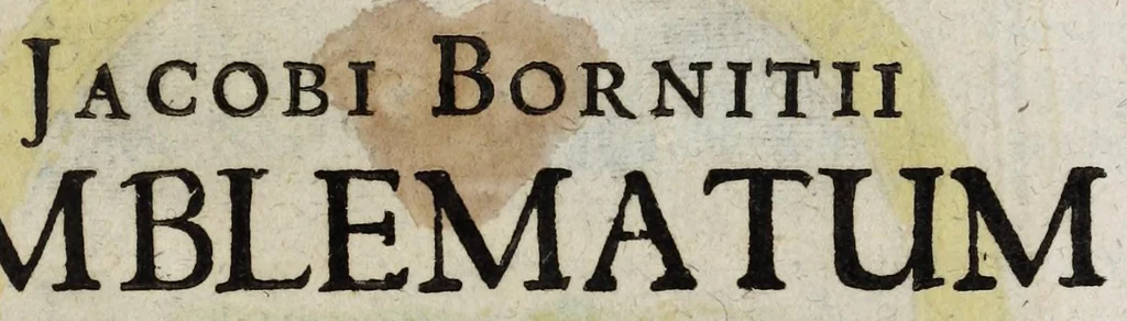 An illustration from Jacobi Bornitii Emblemata ethico politica, 1669, leaf 109