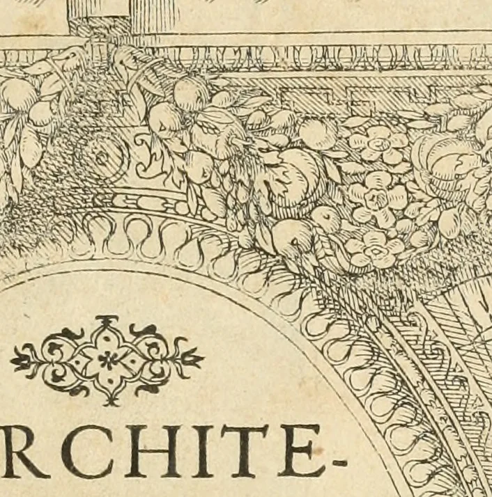 An illustration from L'architecture de Philibert de l'Orme, cõseillier & aumosnier ordinaire du roy, & abbé de S. Serge lez Angiers, 1576, leaf 4