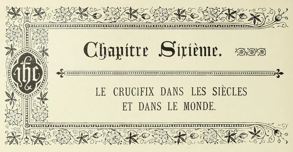 An illustration from Le crucifix dans l'histoire, dans l'art, dans l'áme des saints et dans notre vie, 1905, leaf 126