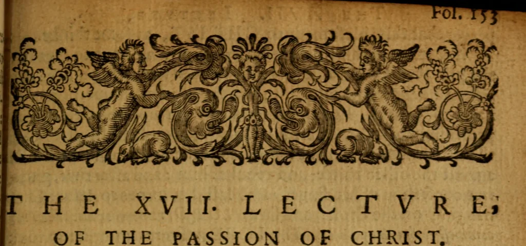 An illustration from Lectures, vpon the history of the Passion, Resurrection, and Ascension of our Lord Iesus Christ. Beginning at the eighteenth chapter of the Gospell, according to S. Iohn, and from the 16. verse of the 19. chapter thereof, containing a perfect harmonie of all the foure Euangelists, for the better vnderstanding of all the circumstances of the Lords death, and Resurrection, 1616, leaf 166