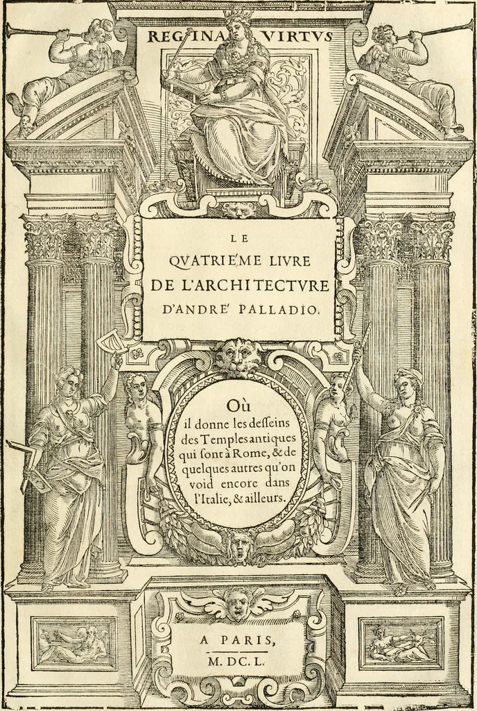 An illustration from Les quatre liures de l'architecture d'André Palladio : mis en françois : dans lesquels, après vn petit traitté des cinq ordres, auec quelques-vnes des plus necessaires obseruations pour bien bastir, il parle de la construction des maisons particulieres, des grands chemins, des ponts, des places publiques, des xystes, des basiliques, & des temples, 1650, leaf 200