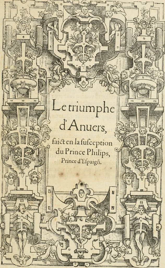 An illustration from Le triumphe d'Anuers faict en la susception du Prince Philips, Prince d'Espaigñ, 1550, leaf 6