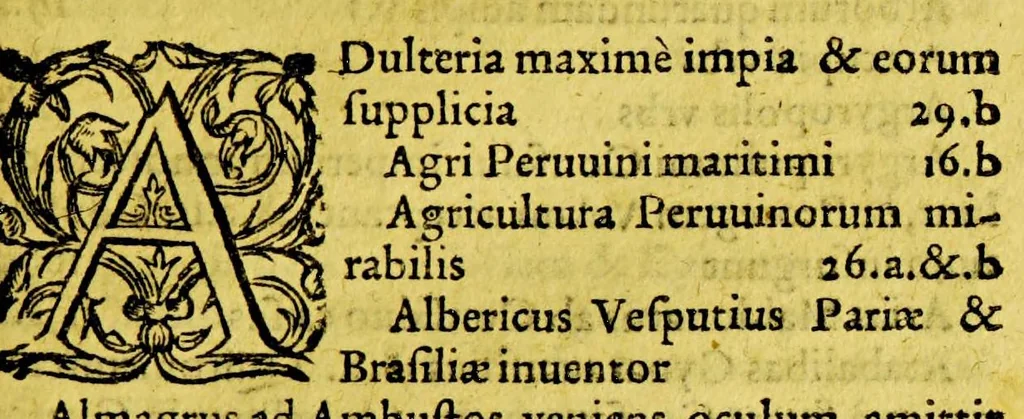An illustration from Levini Apollonii, Gandobrugani, Mittelburgensis, de Peruviæ, regionis, inter Noui Orbis prouincias celeberrimæ, inuentione: trebus in eadem gestis, libri V. ... : breuis, exactʹaque Noui Orbis, & Peruuiæ regionis chorographia, 1567, leaf 481