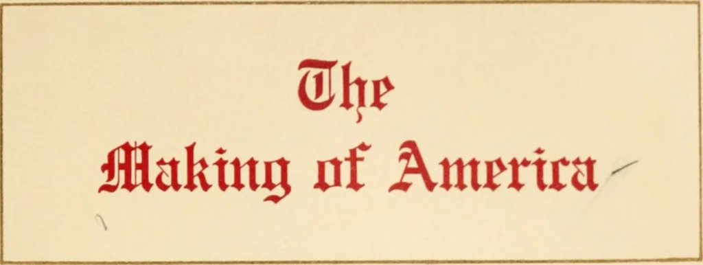 An illustration from The making of America, 1906, leaf 10