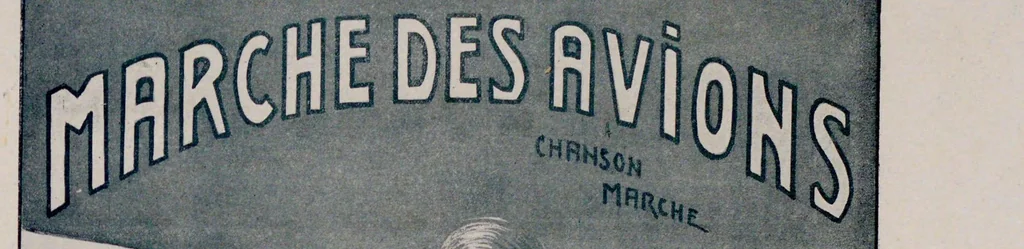 An illustration from Marche des avions : chanson marche, 1912, leaf 1