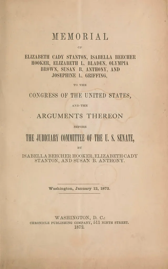 An illustration from Memorial of Elizabeth Cady Stanton, Isabella Beecher Hooker, Elizabeth L. Bladen, Olympia Brown, Susan B. Anthony, and Josephine L. Griffing, to the Congress of the United States, and the arguments thereon before the Judiciary committee of the U.S. Senate, 1872, leaf 1