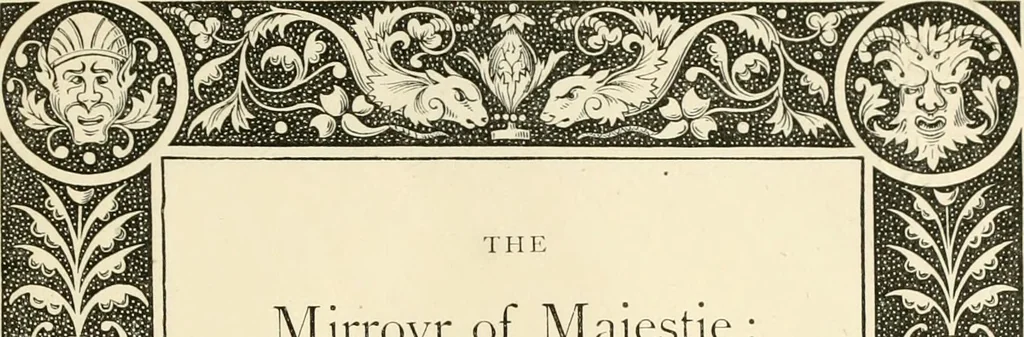 An illustration from The mirrovr of maiestie: or, The badges of honovr conceitedly emblazoned. A photo-lith. fac-simile reprint from Mr. Corser's perfect copy. A.D. 1618, 1870, leaf 8