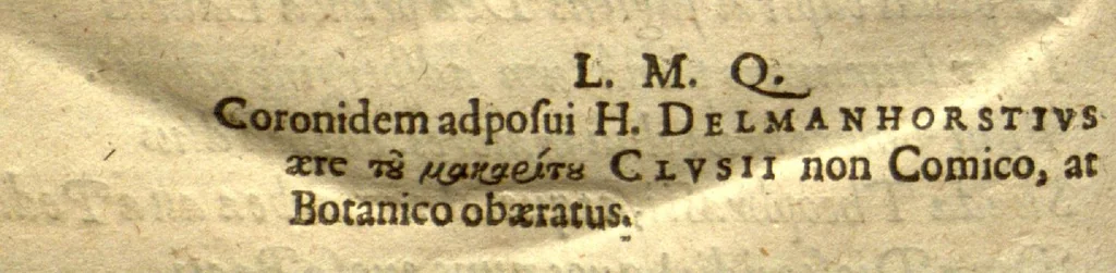 An illustration from Caroli Clvsii Atrebatis Cvrae posteriores, seu, Plurimarum non ante? cognitarum, aut descriptarum stirpium, peregrinorumq?ue aliquot animalium ?novae descriptiones? quibus & omnia ipsius opera, alia?que ab eo versa augentur, aut illustrantur /acessit seorsim Everardi Vorstii ... de eiusdem Caroli Clusii vita & obitu oratio, aliorumq?ue epicedia., 1611, leaf 177