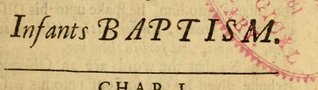 An illustration from A modest plea for infant's baptism .., 1677, leaf 45