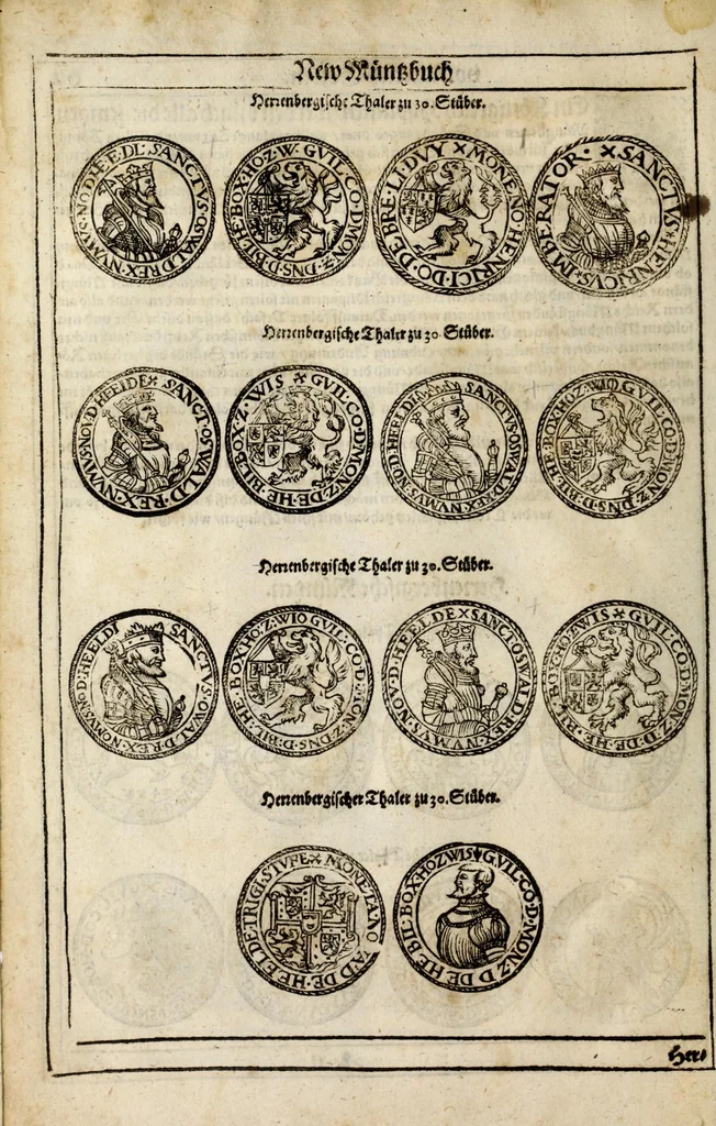 An illustration from New Müntz Buech : darinnen allerley gross vunnd kleine, silberne vnd guldene Sorten, vmb wichtiger Vrsach willen also fürgestelt werden, vnd erstlich der Römischen Kayserlichen vnd Königlichen Mayestat ... : darneben auch bäpstlicher Heiligkeit vnd der König in Hispanien, Portugal ... : dann auch der Italianischen Fürsten .., 1604, leaf 146