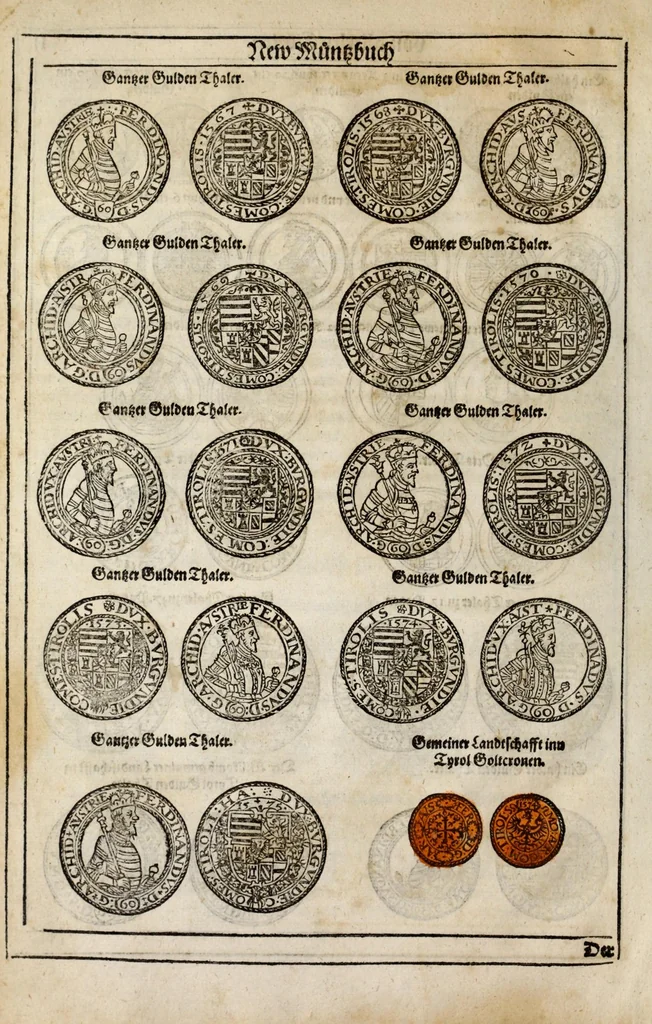 An illustration from New Müntz Buech : darinnen allerley gross vunnd kleine, silberne vnd guldene Sorten, vmb wichtiger Vrsach willen also fürgestelt werden, vnd erstlich der Römischen Kayserlichen vnd Königlichen Mayestat ... : darneben auch bäpstlicher Heiligkeit vnd der König in Hispanien, Portugal ... : dann auch der Italianischen Fürsten .., 1604, leaf 40