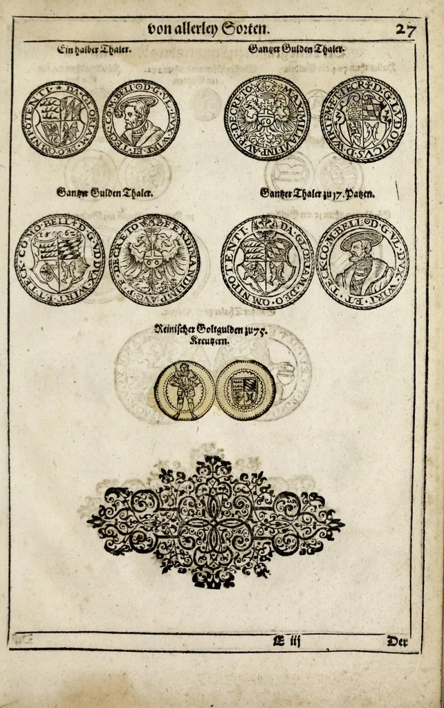 An illustration from New Müntz Buech : darinnen allerley gross vunnd kleine, silberne vnd guldene Sorten, vmb wichtiger Vrsach willen also fürgestelt werden, vnd erstlich der Römischen Kayserlichen vnd Königlichen Mayestat ... : darneben auch bäpstlicher Heiligkeit vnd der König in Hispanien, Portugal ... : dann auch der Italianischen Fürsten .., 1604, leaf 75