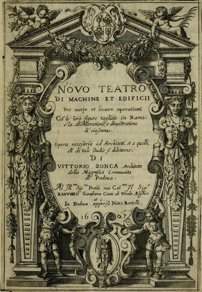 An illustration from Novo teatro di machine et edificii per uarie et sicure operationi : co[n] le loro figure tagliate in rame é la dichiaratione, e dimostratione di ciascuna : opera necesaria ad architetti, e a quelli, ch[e] di tale studio si dilettano, 1607, leaf 6