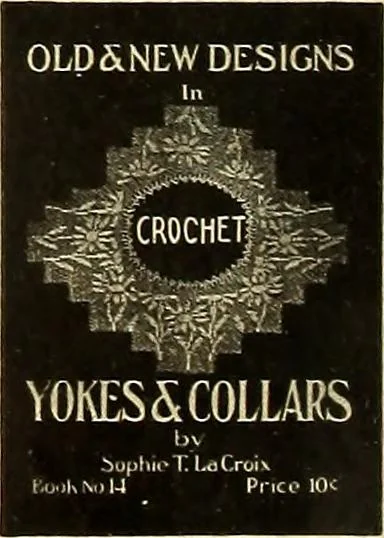 An illustration from Old and new designs in crochet work : yokes & collars, 1900, leaf 5