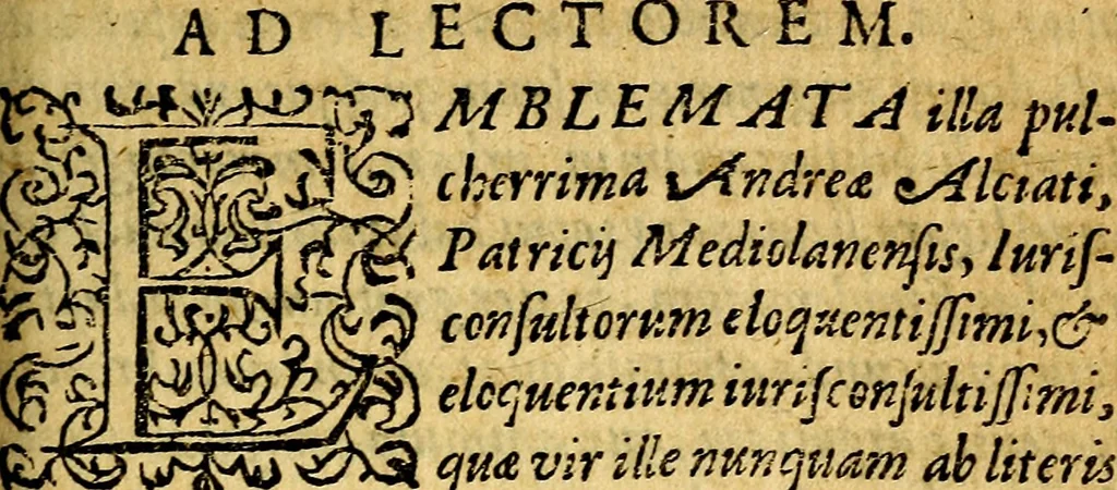 An illustration from Omnia D. And. Alciati emblemata : ad quae singula, praeter concinnas acutásque inscriptiones, lepidas & expressas imagines, ac caetera omnia, quae prioribus nostris editionibus cúm ad eorum distinctionem, tum ad ornatum & correctionem adhibita continebantur, : nunc primùm perelegantia persubtiliáq[ue] adiecta sunt epimuthia, quibus emblematum amplitudo quaecunq[ue] in iis dubia sunt aut obscura, tanquam perspicuis illustrantur, 1566, leaf 8