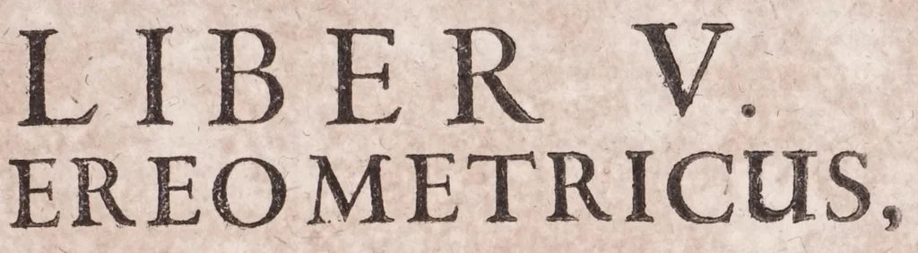 An illustration from Pantometrum Kircherianum, hoc est, Instrumentum geometricum novum à celeberrimo viro P. Athanasio Kirchero ante hac inventum : nunc decem libris, universam paenè practicam geometriam complectentibus explicatum, perspicuisque demonstrationibus illustratum, 1660, leaf 199