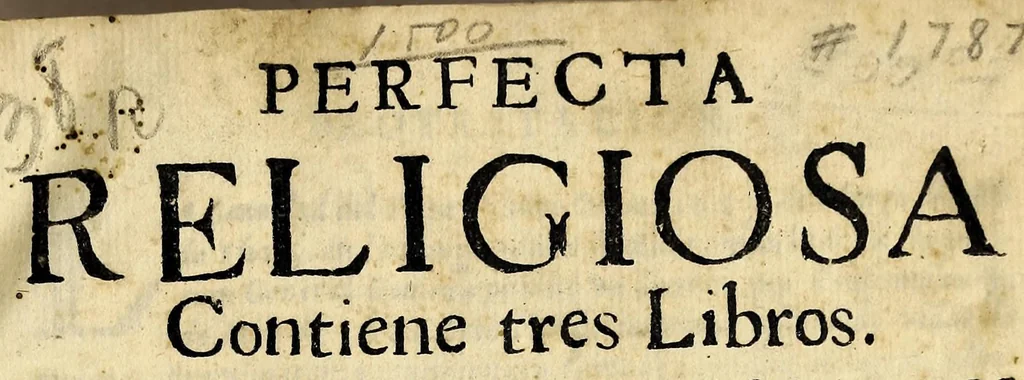 An illustration from Perfecta religiosa : contiene tres libros. Libro I. De la vida de la Madre Geronima de la Asuncion de la Orden de N.M.S. Clara. Fundadora, y primera abadessa de las Descalcas de Manila en Philipinas: dechado perfecto de religiosas, y espejo admirable de todas las virtudes. Libro II. De la oracion, y exercicios, que con exemplo, y doctrina, por escrito, y de palabra enseño la M. Geronima: con documentos, y meditaciones para exercicios espirituales quotidianos, oracion mental, oficio diuino, missa, y rosario, y vn breue catalogo de indulgencias y oraciones iaculatorias. Libro III. De la regla, y constituciones, que con exemplo, y doctrina enseñô, y guardó perfectissimamente la M. Geronima, con declaraciones, resoluciones morales, y doctrinas generales para las religiosas de qualquiera orden, y documentos singulares para la confession y comunion, y escrupulos. Dedicase a la excelentissima señora sor Dorotea de Austria., 1662, leaf 3