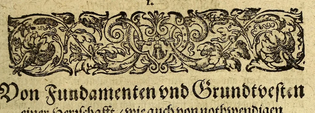 An illustration from Politische Schatzcammer oder Form zu regieren, : das ist: Ausserlesene schöne Discurs Relationes, Instructiones kayserlicher, königlicher Ambassiatorn vnd Bottschafften, oder Historische, Königlicher Ambassiatorn vnd Bottschafften oder historische, politische Erzehlungen vnd Rahtschläge vieler Königreichen, geistlicher vnd weltlicher Stände, ihre Wahl, Regimenten, Bündnuss, Heimligkeiten, so wol wegen derer Administration, Conseruation, als auch Æraria vnd Einkommen, zu Kriegs vnd Friedenszeiten, belanget:, 1618, leaf 15