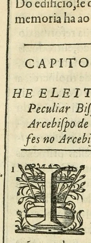 An illustration from Primeira[-segunda] parte da Historia ecclesiastica dos arcebispos de Braga, e dos santos, e varoes illustres, que florecerão neste arcebispado, 1634, leaf 66