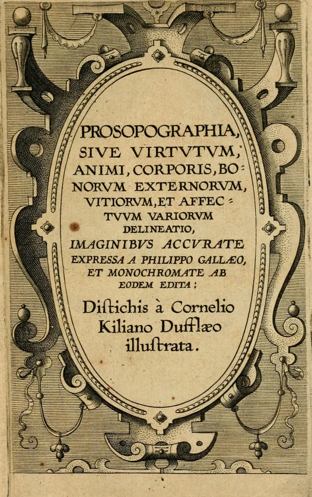 An illustration from Prosopographia, sive, Virtvtvm, animi, corporis, bonorvm externorvm, vitiorvm, et affectvvm variorvm delineatio, 1600, leaf 4