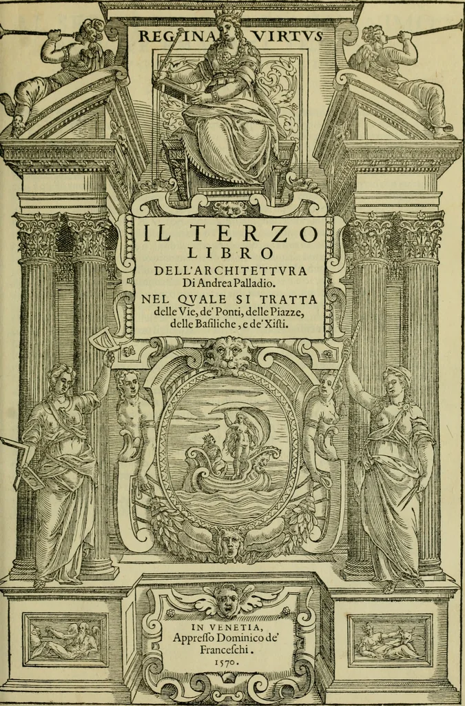 An illustration from I qvattro libri dell'architettvra di Andrea Palladio : ne' quali, dopo un breue trattato de' cinque ordini, & di quelli auertimenti, che sono piu necessarij nel fabricare;, 1570, leaf 152