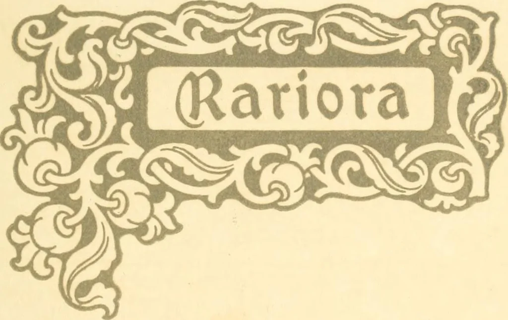 An illustration from Rariora; being notes of some of the printed books, manuscripts, historical documents, medals, engravings, pottery, etc., collected (1858-1900), 1902, leaf 4
