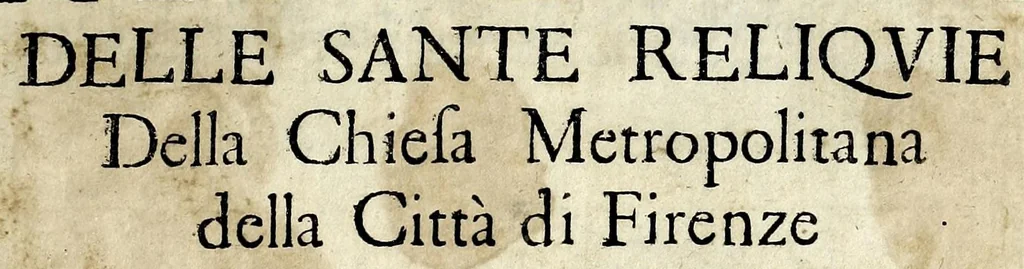 An illustration from Relazione delle sante reliquie della Chiesa Metropolitana della città di Firenze, 1685, leaf 5