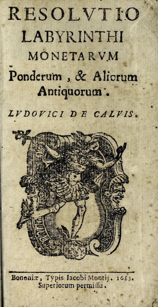 An illustration from Resolvtio labyrinthi monetarvm ponderum, & aliorum antiquorum, 1683, leaf 5