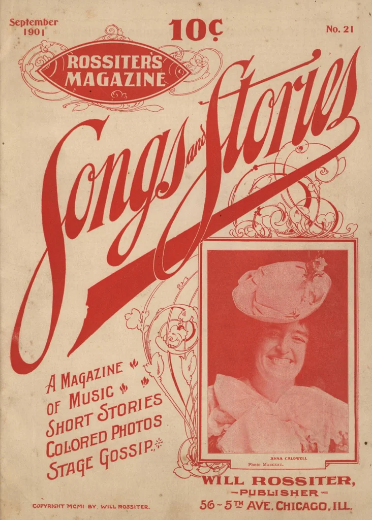 An illustration from The Will Rossiter "Songs and Stories" Monthly Magazine: A Magazine of Music, Short Stories, Colored Photos, Stage Gossip (September, 1901), 1901, leaf 0