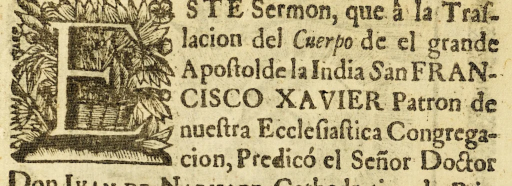 An illustration from Sermon que en la celebridad de la translacion del cuerpo del glorioso apostol de la India S. Francisco Xavier en la parrochia de la Sancta Vera-cruz de esta ciudad, 1694, leaf 10