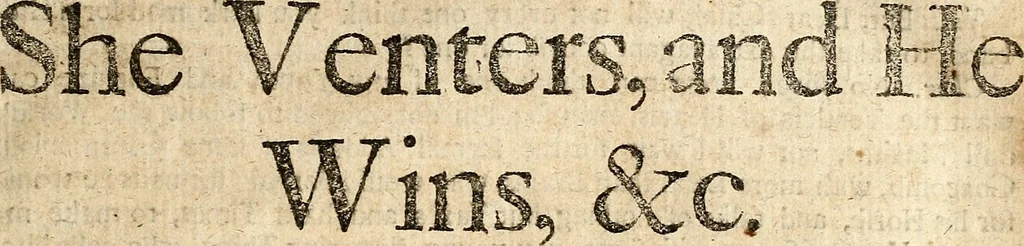 An illustration from She ventures, and he wins. A comedy, acted at the new theatre, in Little Lincoln's-Inn Fields, by His Majesty's servants. Written by a young lady, 1696, leaf 14