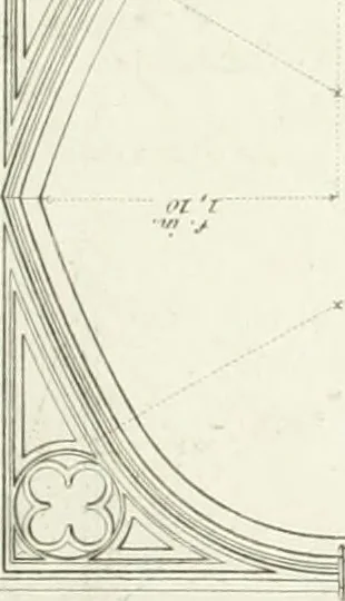 An illustration from Specimens of Gothic architecture; selected from various antient[!] edifices in England: consisting of plans, elevations, sections, and parts at large ... accompanied by historical and descriptive accounts, 1823, leaf 290