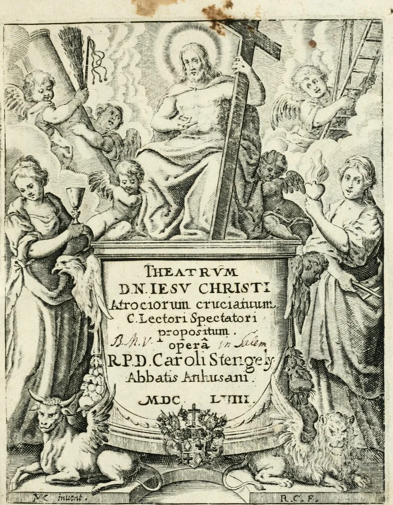 An illustration from Theatrum D.N. Iesu Christi : atrociorum cruciatuum c. lectori spectatori propositum, 1658, leaf 6