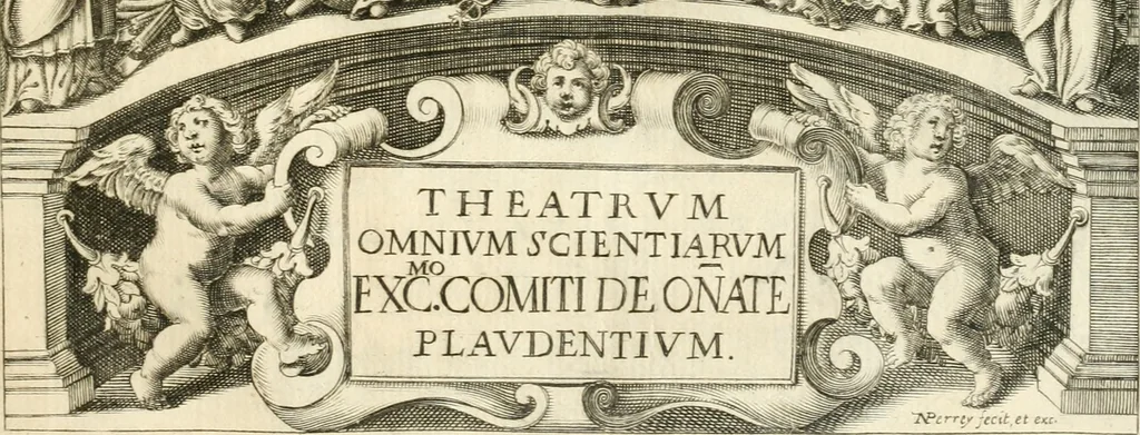 An illustration from Theatrvm omnivm scientiarvm, sive, Apparatvs qvo exceptvs fvit exc.mvs princeps d. Innicvs de Gvevara et Tassis, comes de Oñate & Villamediana, &c. ac Neapolitani regni prorex sapientissimvs, in Neapolitana academia in instavratione stvdiorvm anni MDCXLIX : cvm post sedatos Neapolitani regni tvmvltvs tanto principe avspice neapolitana Pallas armorvm tvrbine pene abrvta capvt erexit, 1650, leaf 4