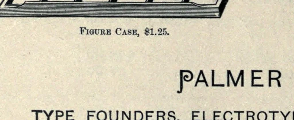 An illustration from Third revised specimen book and price list of printing material, 1887, leaf 310