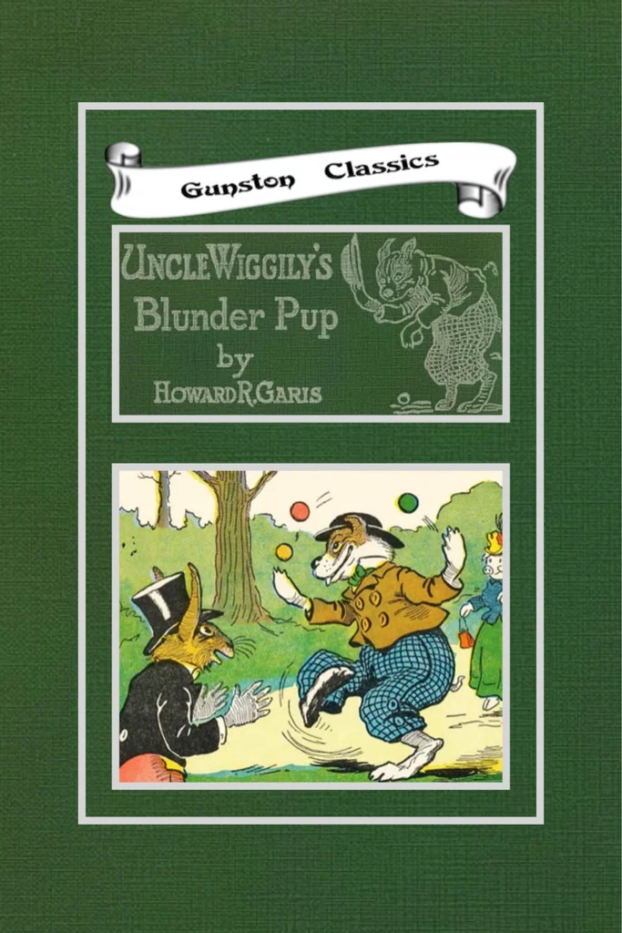 An illustration from UNCLE WIGGILY' S BLUNDER PUP-Bk34- By HOWARD GARIS - GUNSTON CLASSICS, 1922, leaf 0