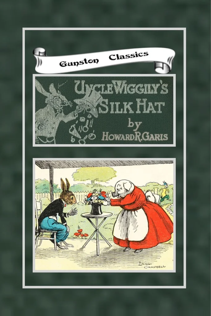 An illustration from UNCLE WIGGILY' S SILK HAT-Bk9- By HOWARD R. GARIS GUNSTON CLASSICS- -, 1919, leaf 0