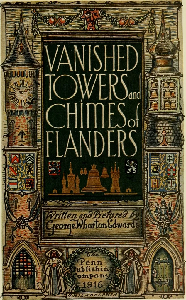 An illustration from Vanished towers and chimes of Flanders, 1916, leaf 16