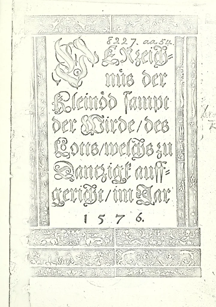 An illustration from Verzeichniis der Kleinöd sampt der Wirde, des Lotts, welchs zu Dantzigk auffgericht im Jar 1576, 1576, leaf 5