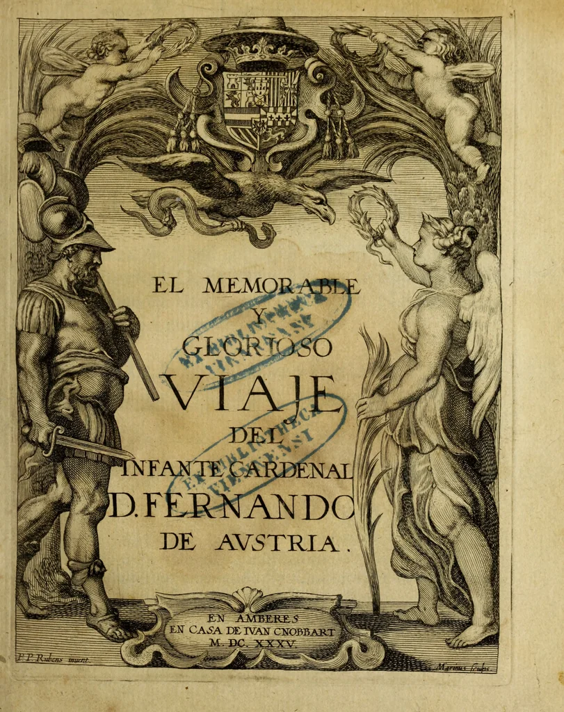 An illustration from Viaje del infante cardenal don Fernando de Avstria, desde 12. de abril 1632. que saliò de Madrid con Su Magestad D. Felipe IV. su hermano para la çiudad de Barçelona, hasta 4. de noviembre de 1634. que entrò en la de Bruselas, 1635, leaf 6