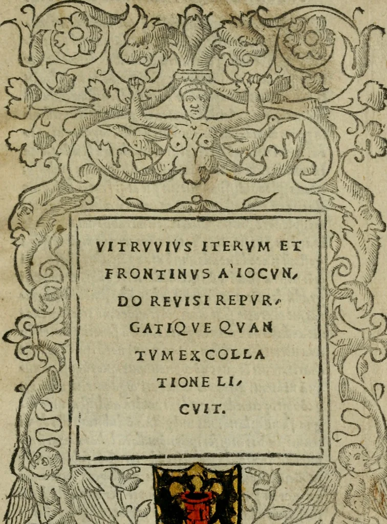 An illustration from Vitrvvivs itervm et Frontinvs, 1513, leaf 8