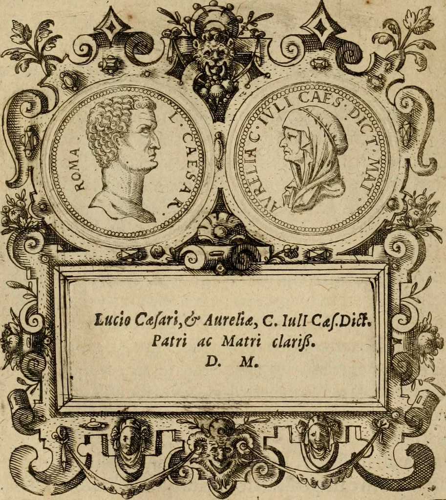 An illustration from XII. primorvm Caesarvm et LXIIII ipsorvm vxorvm et parentum ex antiquis numismatibus, in aere incisae, effigies : atque eorundem earundemque vitae & res gestae, ex varijs authoribus collectae per Levinvm Hvlsivm .., 1597, leaf 13