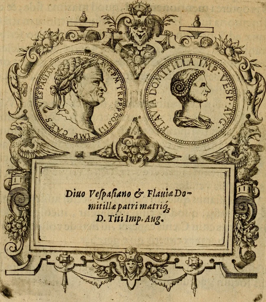 An illustration from XII. primorvm Caesarvm et LXIIII ipsorvm vxorvm et parentum ex antiquis numismatibus, in aere incisae, effigies : atque eorundem earundemque vitae & res gestae, ex varijs authoribus collectae per Levinvm Hvlsivm .., 1597, leaf 189