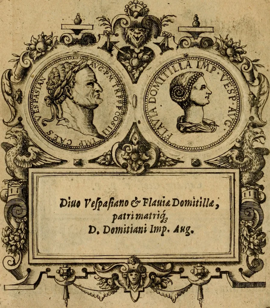 An illustration from XII. primorvm Caesarvm et LXIIII ipsorvm vxorvm et parentum ex antiquis numismatibus, in aere incisae, effigies : atque eorundem earundemque vitae & res gestae, ex varijs authoribus collectae per Levinvm Hvlsivm .., 1597, leaf 199